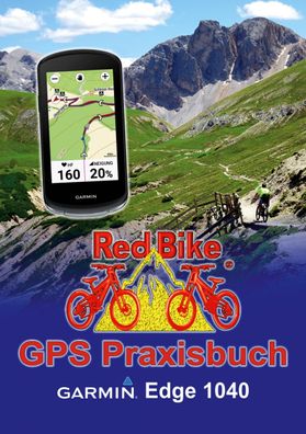 GPS Praxisbuch Garmin Edge 1040, Red Bike Nu?dorf