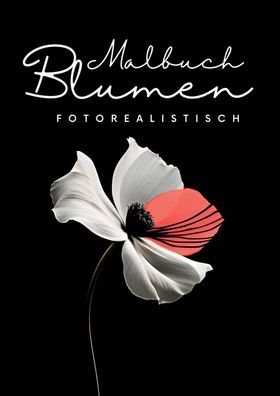 Malbuch Blumen Fotorealistisch, Nora Milles