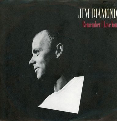 7" Jim Diamond - Remember i Love You