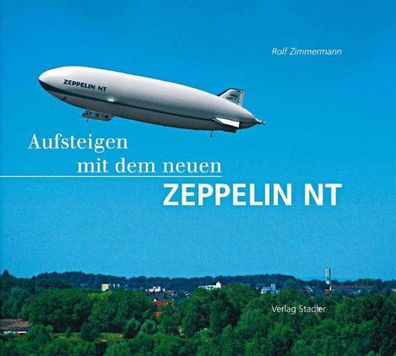 Aufsteigen mit dem neuen Zeppelin NT, Rolf Zimmermann