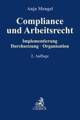 Compliance und Arbeitsrecht, Anja Mengel