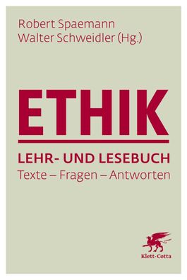 Ethik Lehr- und Lesebuch: Texte - Fragen - Antworten, Herausgeber