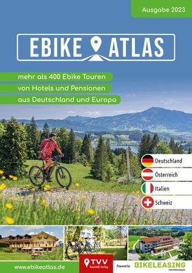 eBike Atlas 2023 - Über 400 E-Bike Touren mit Hotelempfehlungen