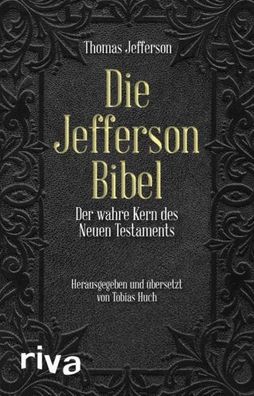 Die Jefferson-Bibel, Thomas Jefferson