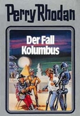 Perry Rhodan 11. Der Fall Kolumbus,