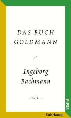Das Buch Goldmann, Ingeborg Bachmann