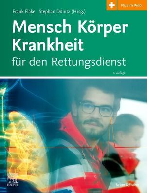 Mensch K?rper Krankheit f?r den Rettungsdienst, Stephan D?nitz