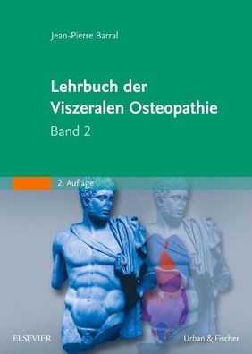 Lehrbuch der Viszeralen Osteopathie 2, Jean-Pierre Barral