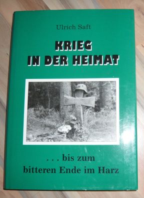 Krieg in der Heimat ... bis zum bitteren Ende im Harz * Weltkrieg Deutsche Geschichte