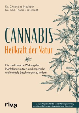 Cannabis - Heilkraft der Natur, Christiane Neubaur