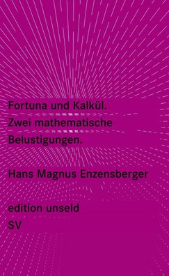 Fortuna und Kalk?l, Hans Magnus Enzensberger