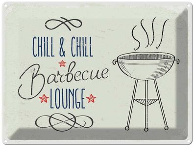 Blechschild 30x40 cm - Chill & Chill Barbecue Lounge weiß