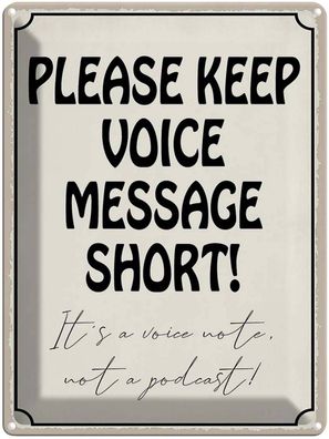 Blechschild 30x40 cm - Please Keep Voice Message Short
