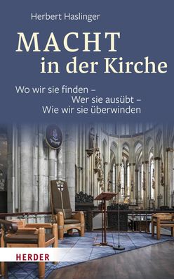 Macht in der Kirche, Herbert Haslinger