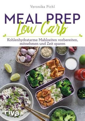 Meal Prep Low Carb, Veronika Pichl