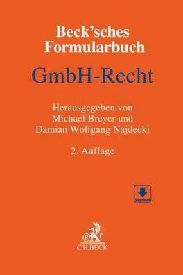 Beck'sches Formularbuch GmbH-Recht: Mit Formularen zum Download, Herausgeber