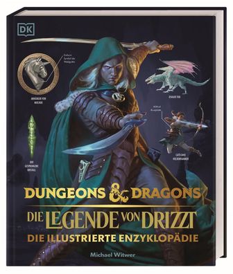 Dungeons & Dragons Die Legende von Drizzt Die illustrierte Enzyklop?die: De ...