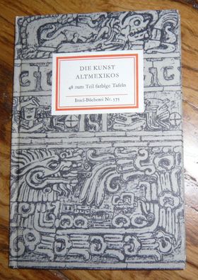 Die Kunst Altmexikos - Insel-Bücherei Nr. 575 * Mexiko Kunstgeschichte EA 1975