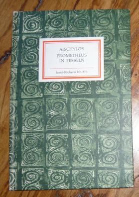Prometheus in Fesseln - Insel Bücherei Nr. 573 * Aischylos * EA 1975 Weltliteratur