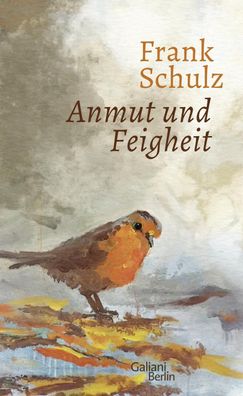 Anmut und Feigheit, Frank Schulz