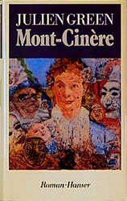 Mont - Cinere, Julien Green