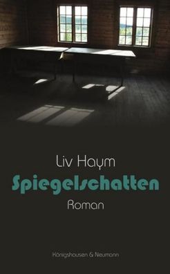 Spiegelschatten, Liv Haym