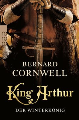 King Arthur: Der Winterk?nig, Bernard Cornwell