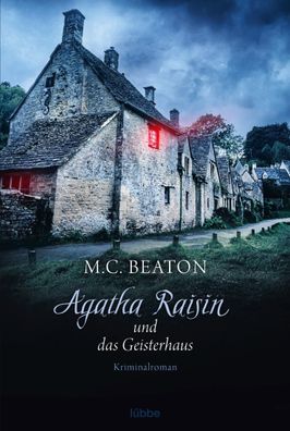Agatha Raisin und das Geisterhaus, M. C. Beaton