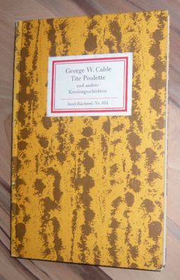 Tite Poulette und andere Kreolengeschichten Insel-Bücherei Nr. 694 George W. Cable EA