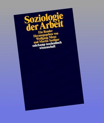 Soziologie der Arbeit, Wolfgang Menz