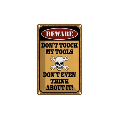 Blechschild 18x12 cm - beware don´t touch my tools