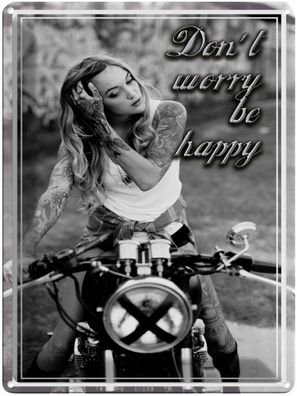 Blechschild 30x40 cm - Motorrad Biker Girl Don´T Worry Happy