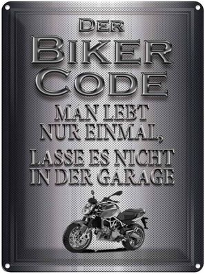 Blechschild 30x40 cm - Motorrad Biker Code Man Lebt Nur Einmal