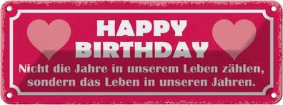 Blechschild 27x10 cm - Happy Birthday Nicht Die Jahre