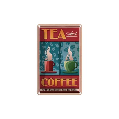 Blechschild 18x12 cm - Trinken Tea And Coffee Tee Und