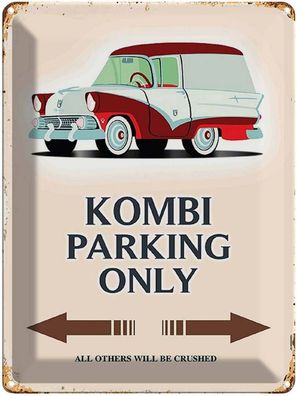 Blechschild 30x40 cm - Kombi Parking Only Auto