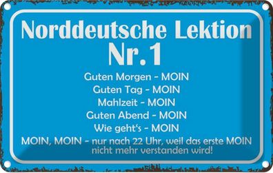 Blechschild 20x30 cm - Norddeutsche Lektion Nr. 1 Moin
