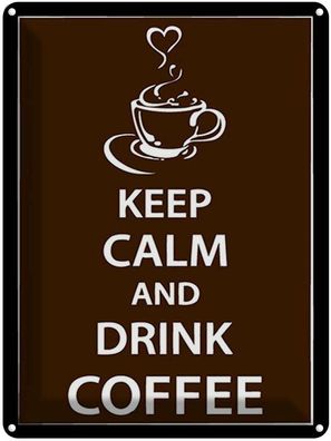 Blechschild 30x40 cm - Keep Calm Drink Coffee Kaffee