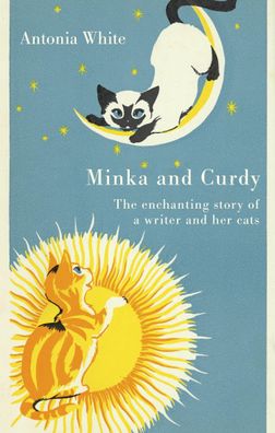 Minka And Curdy: The enchanting story of a writer and her cats (Virago Mode ...
