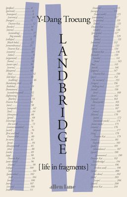 Landbridge: Life in Fragments, Y-Dang Troeung