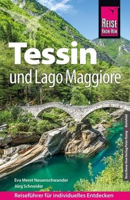 Reise Know-How Reisef?hrer Tessin und Lago Maggiore, Eva Meret Neuenschwand ...