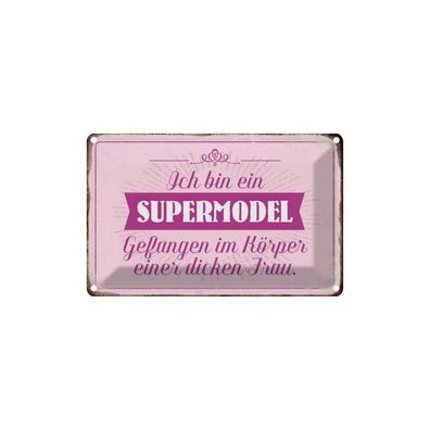 Blechschild 18x12 cm - Supermodel Im Körper Dicker Frau