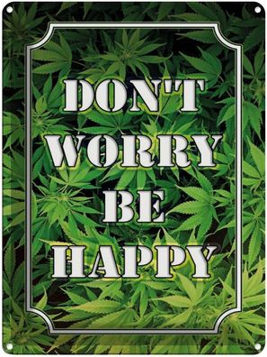 Blechschild 30x40 cm - Cannabis Don´t worry be happy