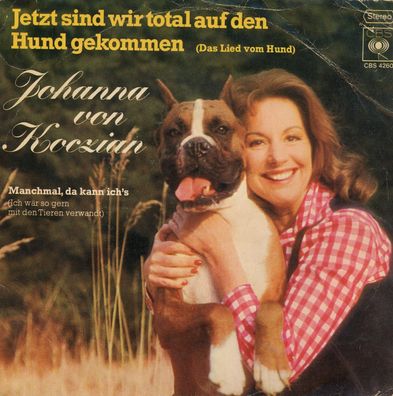 7" Cover Johanna von Koczian - Jetzt sind wir total auf den Hund gekommen