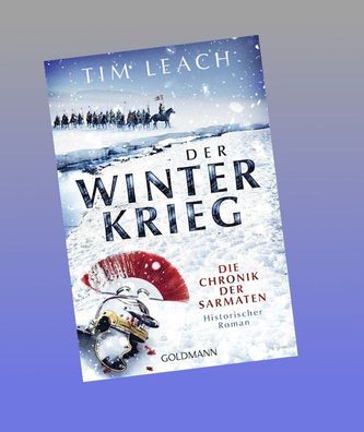 Der Winterkrieg: Die Chronik der Sarmaten (1) - Historischer Roman (Die Sar ...