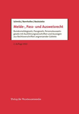 Melde-, Pass- und Ausweisrecht: Bundesmeldegesetz, Passgesetz, Personalausw ...