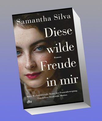 Diese wilde Freude in mir: Roman | Bewegender Roman ?ber die erste Frauenre ...