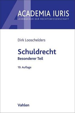 Schuldrecht Besonderer Teil (Academia Iuris), Dirk Looschelders
