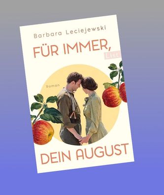 F?r immer, dein August: Roman | Der zweite Teil der bewegenden Saga von Bes ...