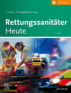 Rettungssanit?ter Heute + E-Book, J?rgen Luxem